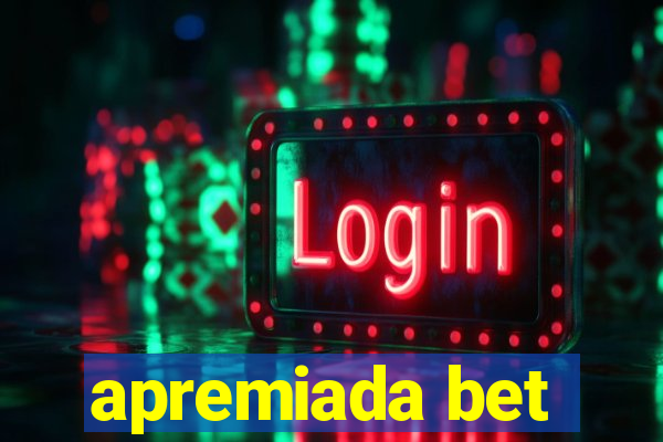 apremiada bet
